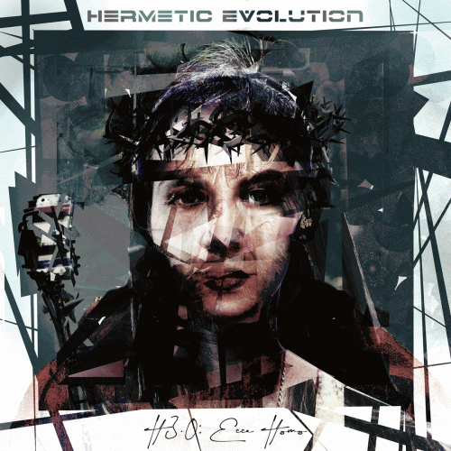 Hermetic Evolution : H 3​.​0: ECCE HOMO